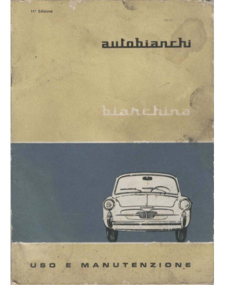 AUTOBIANCHI BIANCHINA - MANUALE USO E MANUTENZIONE 1964-1970